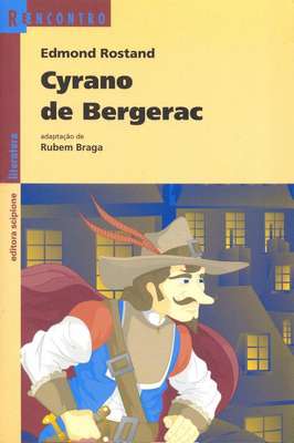 Cyrano de Bergerac -  Série Reencontro