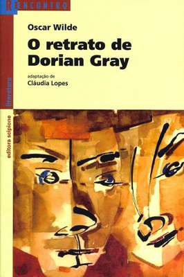 O Retrato de Dorian Gray - Série Reencontro(com Roteiro de Leitura)
