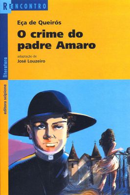 O Crime do Padre Amaro - Coleção Reencontro
