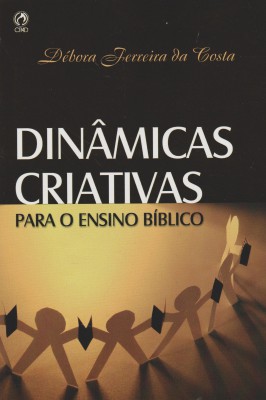 Dinâmicas Criativas para o Ensino Bíblico