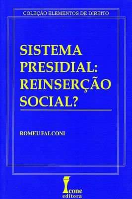 Sistema Presidial: Reinserção Social?