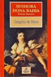 Senhora Dona Bahia - poesia barroca