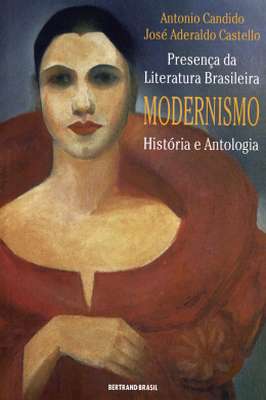 Presença da Literatura Brasileira - V. 2 - Modernismo