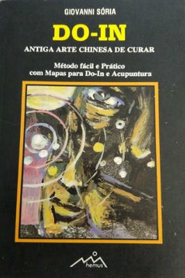 Do-in Antiga Arte Chinesa de Curar