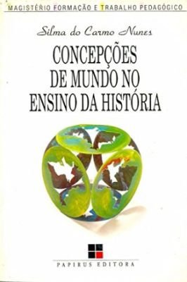Concepções de Mundo no Ensino da História