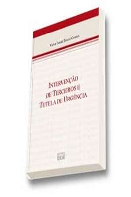 Intervenção de Terceiros e Tutela de Urgência