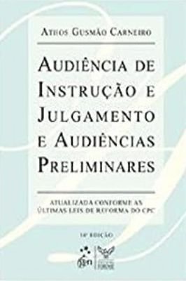 Audiência de Instrução e Julgamento e Audiências Preliminares