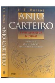 Anjo Carteiro a Correspondência da Psicose de L. F. Barros'