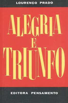Alegria e Triunfo de Lourenco Prado Editora Pensamento