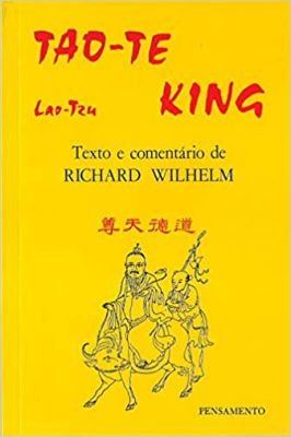 Tao-te King o Livro do Sentido e da Vida