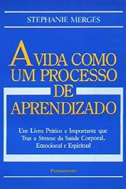 A Vida como um processo de aprendizado