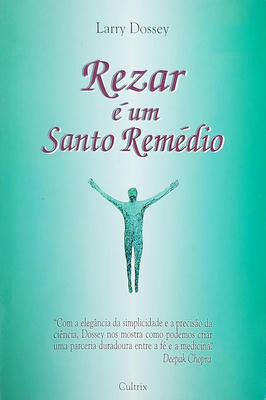 Rezar e um Santo Remedio