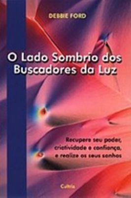 O Lado Sombrio dos Buscadores da Luz