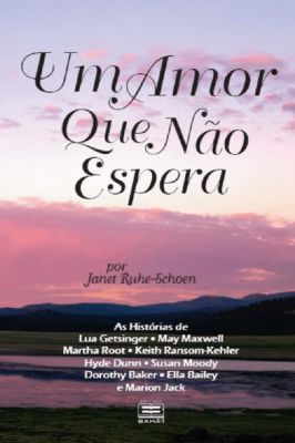 Um Amor Que Não Espera-as Historias de Getsinger, Maxwell, Root.......