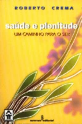 Saúde e Plenitude: um Caminho para o Ser