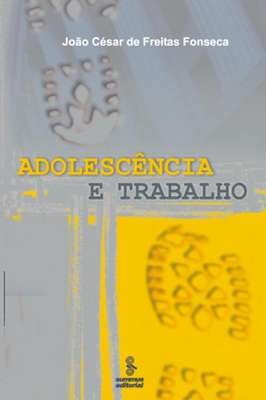 Adolescência e Trabalho