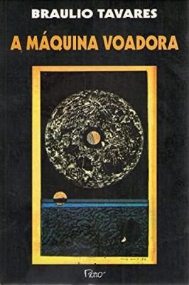 A Máquina Voadora (autografado)