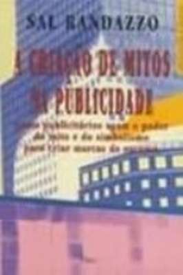 A Criação de Mitos na Publicidade