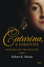 Catarina, a Grande: Retrato de uma mulher
