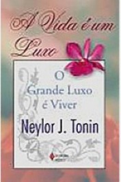 A Vida é um Luxo