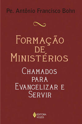 Formação de Ministérios - Chamados para Evangelizar e Servir