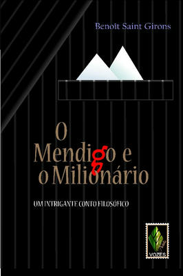 O Mendigo e o Milionário: um Intrigante Conto Filosófico