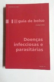 Doenças Infecciosas e Parasitárias: Guia de Bolso