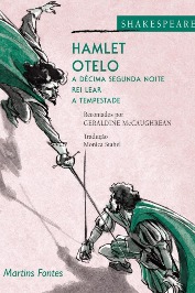 Hamlet Otelo - a Décima Segunda Noite Rei Lear - a Tempestade