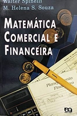 Matematica Comercial e Financeira Capa Comum – 1 Janeiro 2000