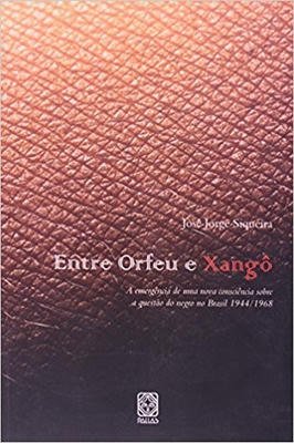 Entre Orfeu e Xangô de José Jorge Siqueira