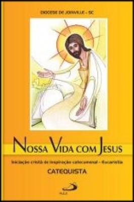 Nossa Vida Com Jesus - Catequese