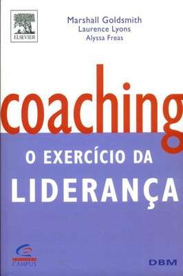 Coaching - o Exercício da Liderança - 5ª