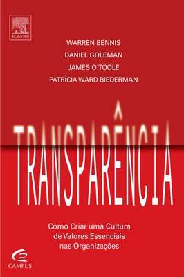 Transparência - Como Criar uma Cultura de Valores Essenciais Nas...