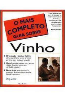 O Mais Completo Guia Sobre Vinho
