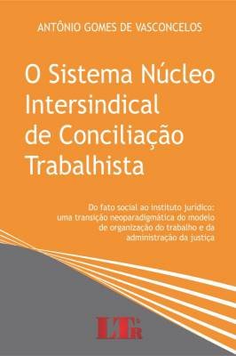 O Sistema Núcleo Intersindical de Conciliação Trabalhista