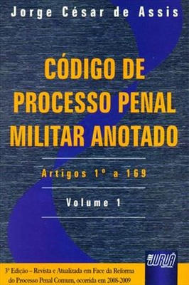 Código de Processo Penal Militar Anotado - V. 1
