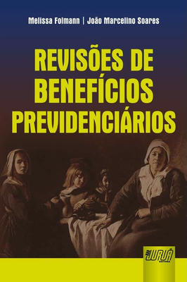 Revisões de Benefícios Previdenciários