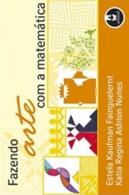 Fazendo Arte Com a Matematica 1ed. * Edição Português