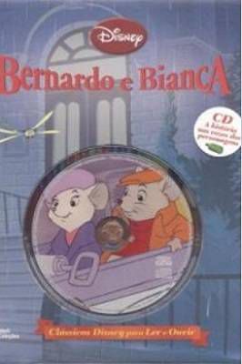 Bernardo e Bianca - Clássicos Disney para Ler e Ouvir