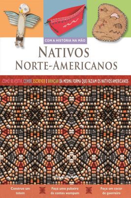 Com a História na Mão - Nativos Norte-americanos