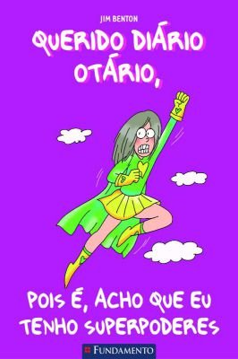 Querido Diário Otario ,poi e, acho que eu tenho superpoderes