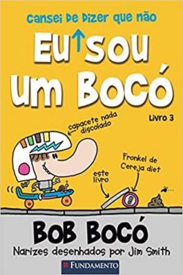Bob Boco -v. 3 - Cansei de Dizer Que Não Sou Um