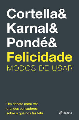 Felicidade : Modos de Usar