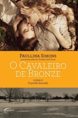 O cavaleiro de bronze
