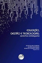 Lideranca, Gestao e Tecnologias para melhoria da educação no Brasil