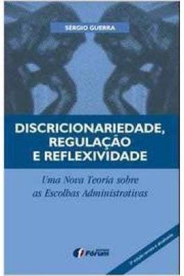 Discricionariedade, Regulação e Reflexividade