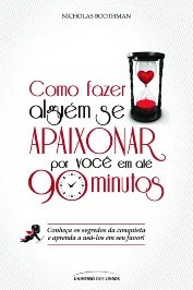 Como fazer alguém se apaixonar por você em até 90 minutos (Pocket)