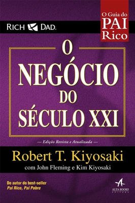 Guia do Pai Rico, o - o Negócio do Século xxi