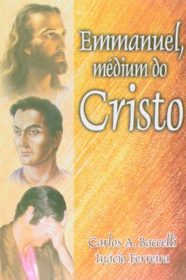 Emmanuel, Medium do Cristo