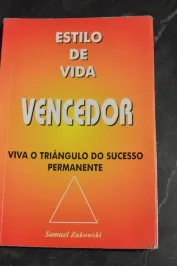 Estilo de Vida Vencedor- Viva o triângulo do sucesso permanente